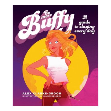 Be More Buffy