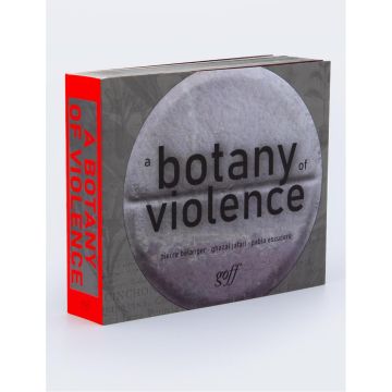 A Botany of Violence