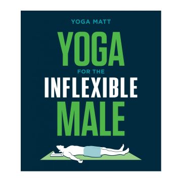 Yoga for the Inflexible Male