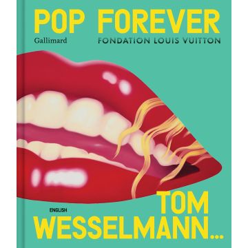 Pop Forever - Tom Wesselman