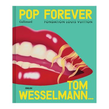 Pop Forever - Tom Wesselman