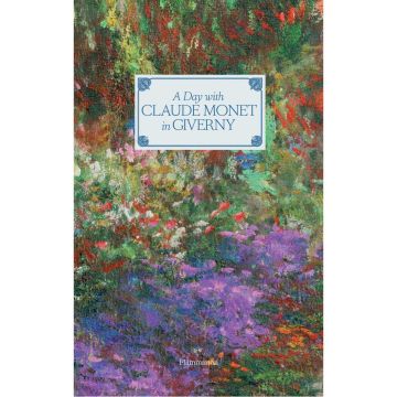 A Day with Claude Monet in Giverny