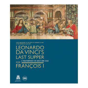 Leonardo da Vinci’s Last Supper for François I