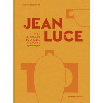 Jean Luce et le Renouveau  de la Table Française