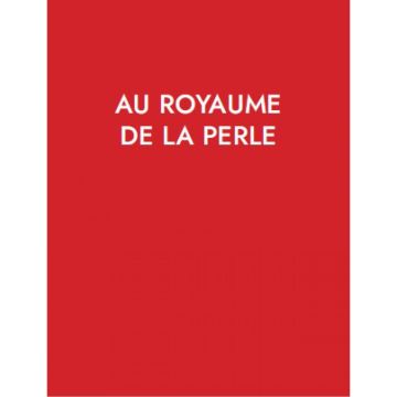 Au Royaume de la Perle