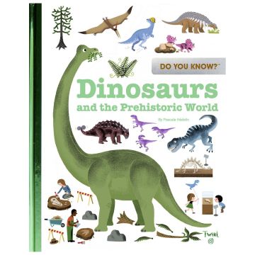 Do You Know? Dinosaurs and the Prehistoric World