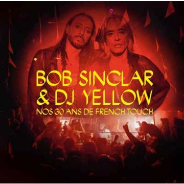 Bob Sinclar & DJ Yellow