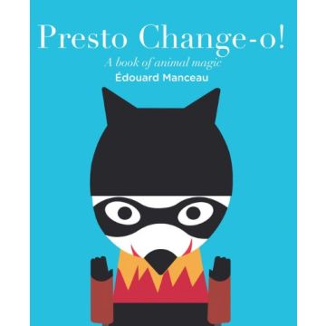 Presto Change - O