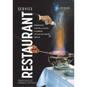 Restaurant Service: Preparation, Carving, Slicing, Flambeing and Setting the Tables