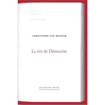 Christophe Van Rossom. Le rire de démocrite