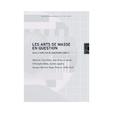 Les Arts de Masse en Question