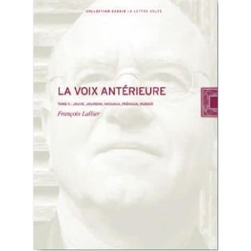 François Lallier. La Voix Antérieure. Tome II