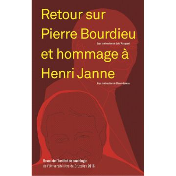 Retour sur Pierre Bourdieu et hommage à Henri Janne