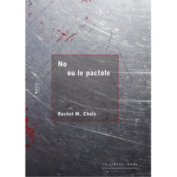 Rachel M. Cholz. No ou le pactole.