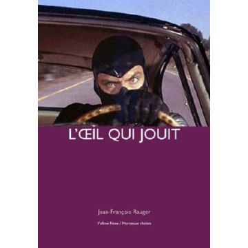 L'Oeil Qui Jouit