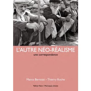 L'Autre Néo-Réalisme. Une Correspondance