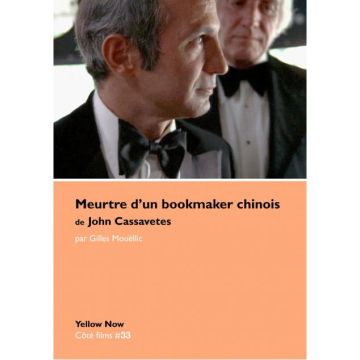 Meurtre d’un bookmaker chinois de John Cassavetes,