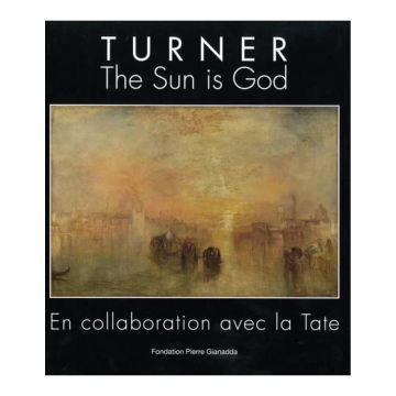 Willian Turner.The Sun is God