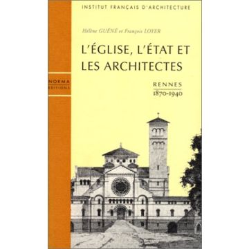 LÉglise, lÉtat et les architectes