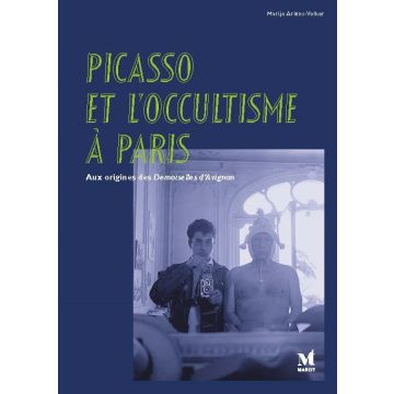 Picasso et l'Occultisme à Paris