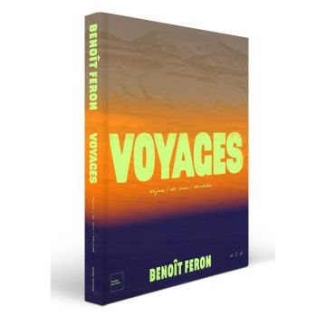 Voyages. Benoît Feron