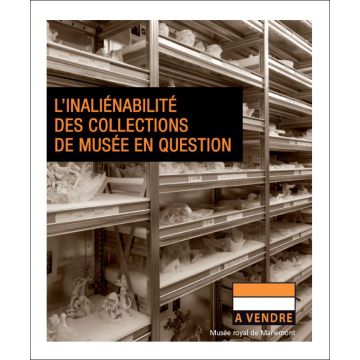 L'inaliénabilité des collections de Musée en question