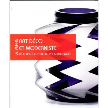 Le Verre Art Deco et Moderniste