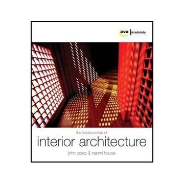 The Fundamentals of Interior Architecture