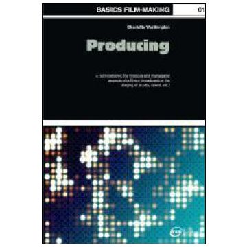 Basics Film-Making: Producing