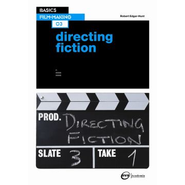 Basics Film-Making: Directing Fiction