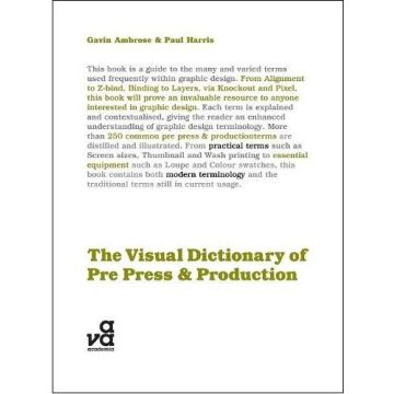 The Visual Dictionary of Pre-press & Production