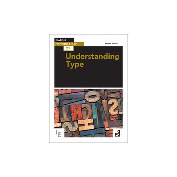 Basics Typography 03: Understanding Type