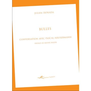 Bulles - Conversation avec Pascal Häusermann