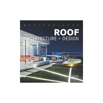 Masterpieces: Roof Architecture & Design