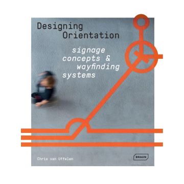 Designing Orientation: Signage Concepts & Wayfinding Systems