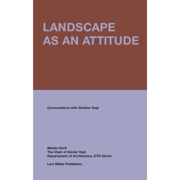 Landscape as an Attitude