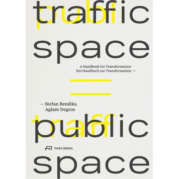 Traffic Space is Public Space