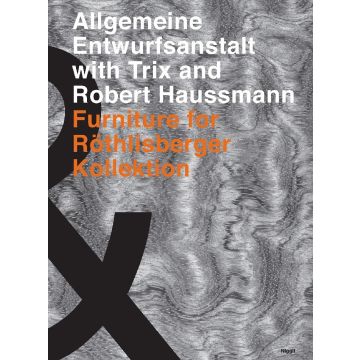 Algemeine Entwurfsanstalt with Trix and Robert Haussmann