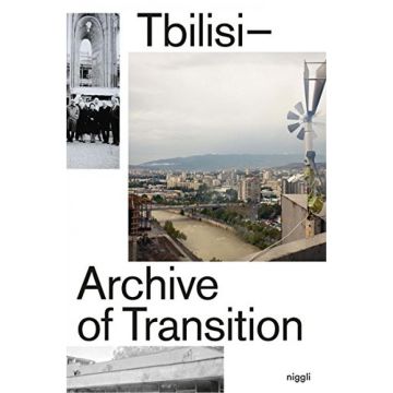 Tbilisi: Archive of Transition