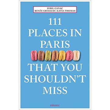 111 Places in Paris That You Shouldn't Miss