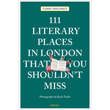 111 Literary Places in London That You Shouldn't Miss