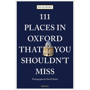 111 Places in Oxford That You Must Not Miss