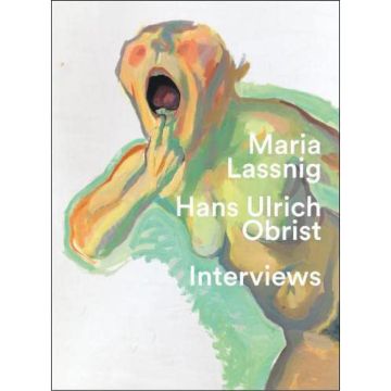 Hans Ulrich Obrist. Interviews with Maria Lassnig