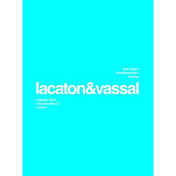 Lacaton & Vassal: Free Space, Transformation, Habiter