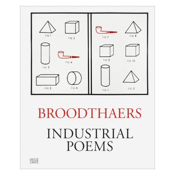 Marcel Broodthaers: Industrial Poems