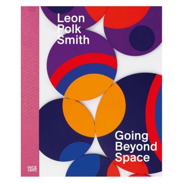 Leon Polk Smith: Going Beyond Space