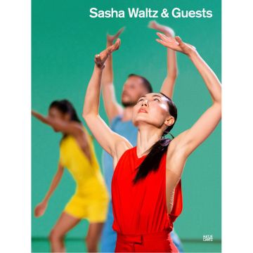 Sasha Waltz & Guests