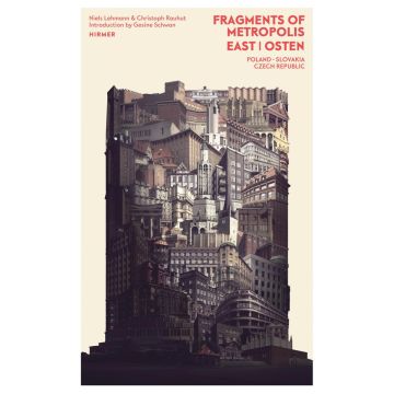 Fragments of Metropolis - East / Osten