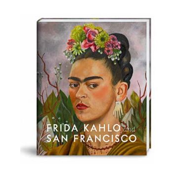 Frida Kahlo and San Francisco