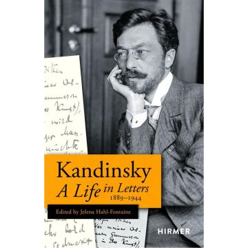 Kandinsky: A Life in Letters 1889–1944